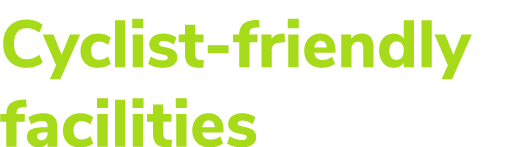 Cyclist friendly facilities