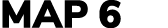 MAP 6
