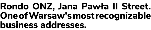 Rondo ONZ, Jana Paw a II Street. One of Warsaw’s most recognizable business addresses.