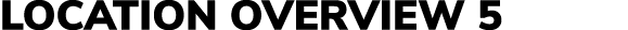location overview 5