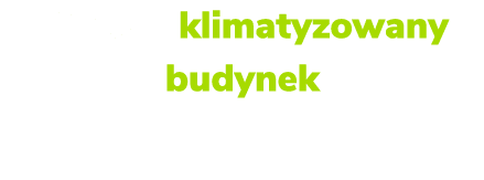 W pe ni klimatyzowany budynek