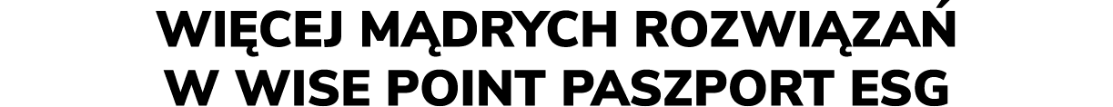 wi cej m drych ROZWI ZA w Wise Point PASZPORT ESG