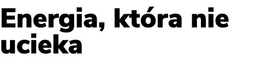 Energia, kt ra nie ucieka