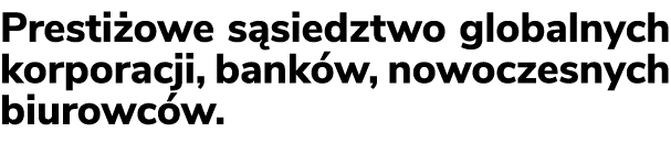 Presti owe s siedztwo globalnych korporacji, bank w, nowoczesnych biurowc w.