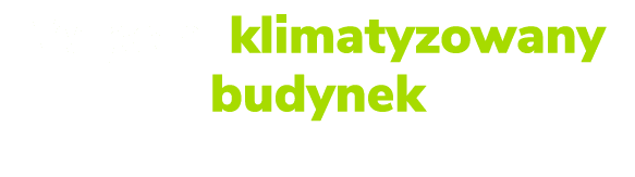 W pe ni klimatyzowany budynek